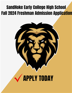 SandHoke Ealry College High School Fall 2024 Freshman Adimission Application- Apply Today